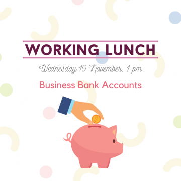 NWTN Working Lunch Topic: Business Bank Accounts