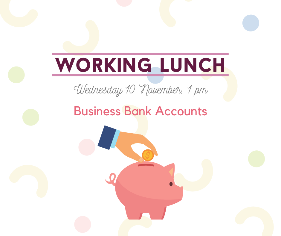 NWTN Working Lunch Topic: Business Bank Accounts